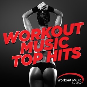 Workout music - top hits