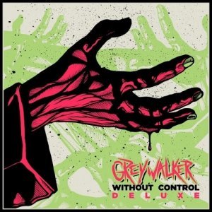Greywalker – Without Control (Deluxe Version) (2019)